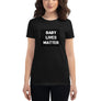 Baby Lives Matter Women's T Shirt (Front and Back)